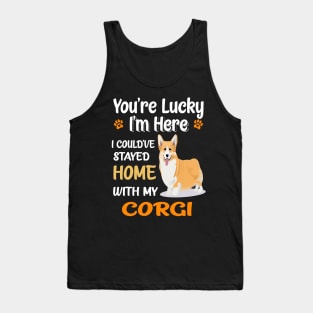 I Could Have Stayed Home With Corgi (149) Tank Top